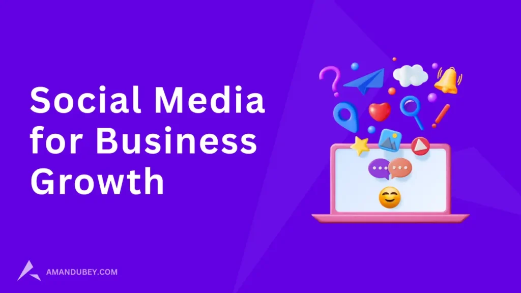 Guide of Social Media for Business Growth